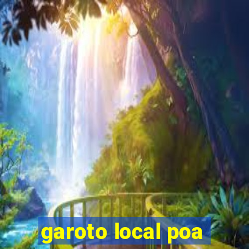 garoto local poa